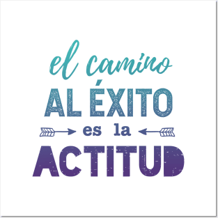 El camino al éxito es la actitud - blue design Posters and Art